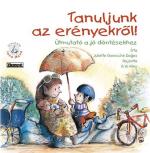 Tanuljunk az erényekről! Tanuljunk az erényekről!